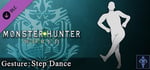 Monster Hunter: World - Gesture: Step Dance banner image