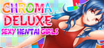 Chroma Deluxe : Sexy Hentai Girls steam charts