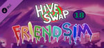 Hiveswap Friendsim - Volume Eighteen banner image