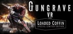GUNGRAVE VR - Loaded Coffin Special Limited Edition banner image