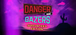 Danger Gazers Supporter's Edition banner image