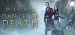 Dance of Death - Du Lac & Fey - Deluxe Edition banner image