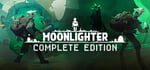 Moonlighter: Complete Edition banner image