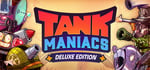 Tank Maniacs: Deluxe Edition banner image