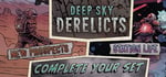 Deep Sky Derelicts - Complete Your Set banner image