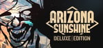Arizona Sunshine - Deluxe Edition banner image