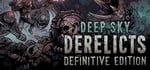 Deep Sky Derelicts: Definitive Edition banner image