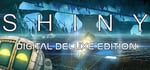 Shiny: Digital Deluxe Edition banner image