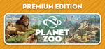 Planet Zoo: Premium Edition banner image