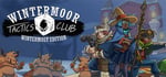 Wintermoor Tactics Club- Wintermost Edition banner image