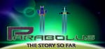 Parabolus, The story so far banner image