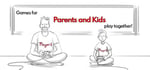 Games for Parents and Kids play together! banner image