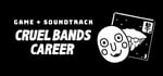 Cruel Bands Career + Soundtrack banner image