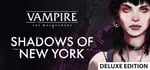 Vampire: The Masquerade - Shadows of New York Deluxe Edition banner image