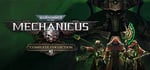 Warhammer 40K: Mechanicus - Complete Collection banner image