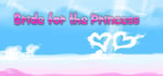 Bride for the Princess - Special Edition banner image