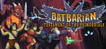 Batbarian: Testament of the Primordials + Original Soundtrack banner image