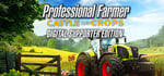 Professional Farmer: Cattle and Crops - Digital Supporter Edition banner image