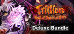Trillion - Deluxe Bundle banner image