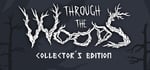 Through the Woods: Digital Collector's Edition banner image