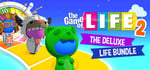 THE GAME OF LIFE 2 - Deluxe Life Bundle banner image