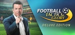 Football, Tactics & Glory DELUXE EDITION banner image