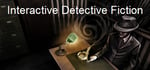Interactive Detective Fiction banner image