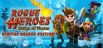 Rogue Heroes: Ruins of Tasos Digital Deluxe Edition banner image