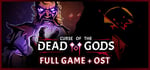 Curse of the Dead Gods - Game + OST Bundle banner image