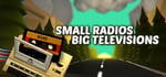 Small Radios Big Televisions + Soundtrack banner image