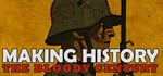 Making History: The Bloody Century banner image