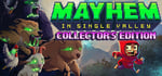 Mayhem in Single Valley Collector's Edition banner image