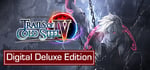 The Legend of Heroes: Trails of Cold Steel IV Digital Deluxe Edition banner image