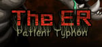 The ER: Patient Typhon - Deluxe Edition banner image