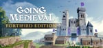 Going Medieval - Fortified Edition banner image