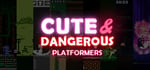 Platformers: Cute & Dangerous banner image