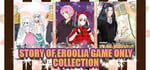 Story of Eroolia Game Only Collection banner image