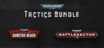 Sanctus Reach & Battlesector - Warhammer Tactics Bundle banner image