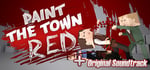 Paint the Town Red - Soundtrack Edition banner image