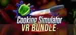 Cooking Simulator + Cooking Simulator VR banner image