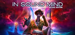 In Sound Mind Deluxe Edition banner image