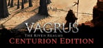 Vagrus - The Riven Realms: Centurion Edition banner image
