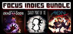 FOCUS INDIES BUNDLE - Curse of the Dead Gods + Shady Part of Me + Aeon Must Die! banner image