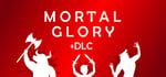 Mortal Glory + DLC banner image