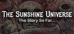 The Sunshine Universe So Far banner image