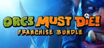 Orcs Must Die! Franchise Bundle banner image