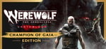 Werewolf: The Apocalypse - Earthblood Champion of Gaia Edition banner image