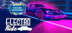 Electro Ride and House Builder banner image