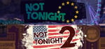 Not Tonight + Not Tonight 2 banner image