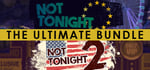 The Ultimate Not Tonight Bundle banner image